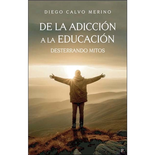 De la adicción a la educación.Desterrando mitos 1
