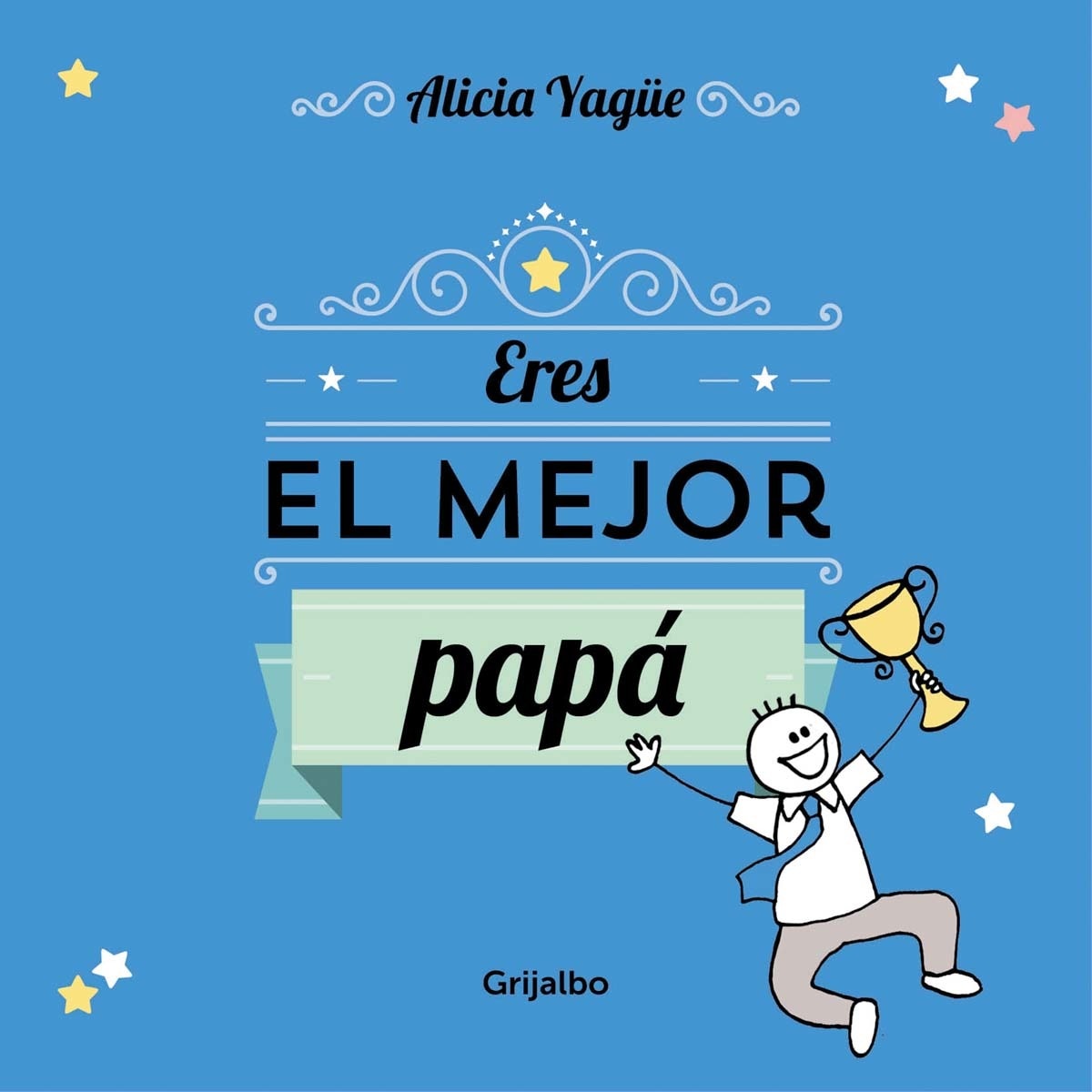 Eres el mejor papá(Tapa dura) 1
