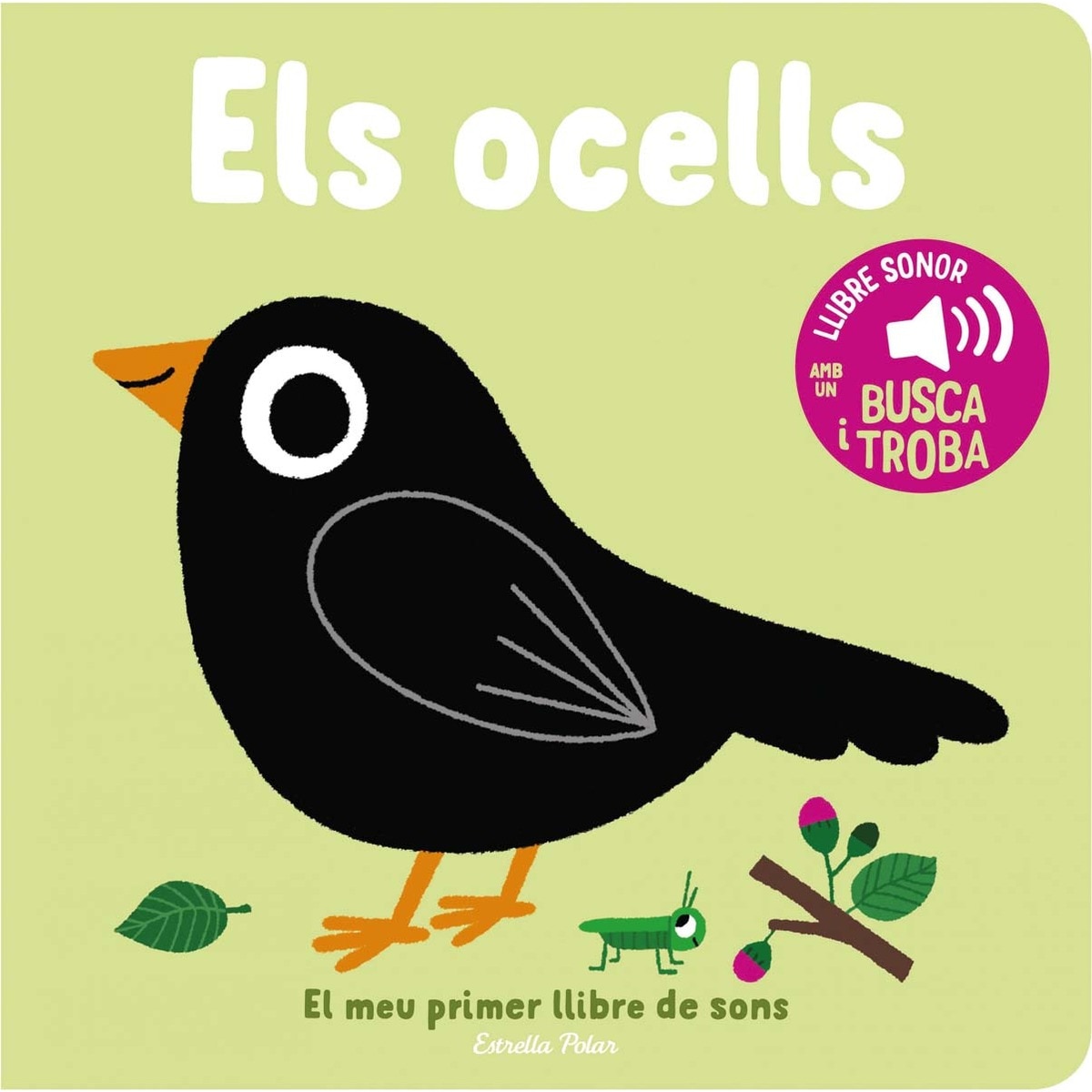Els ocells. El meu primer llibre de sons 1