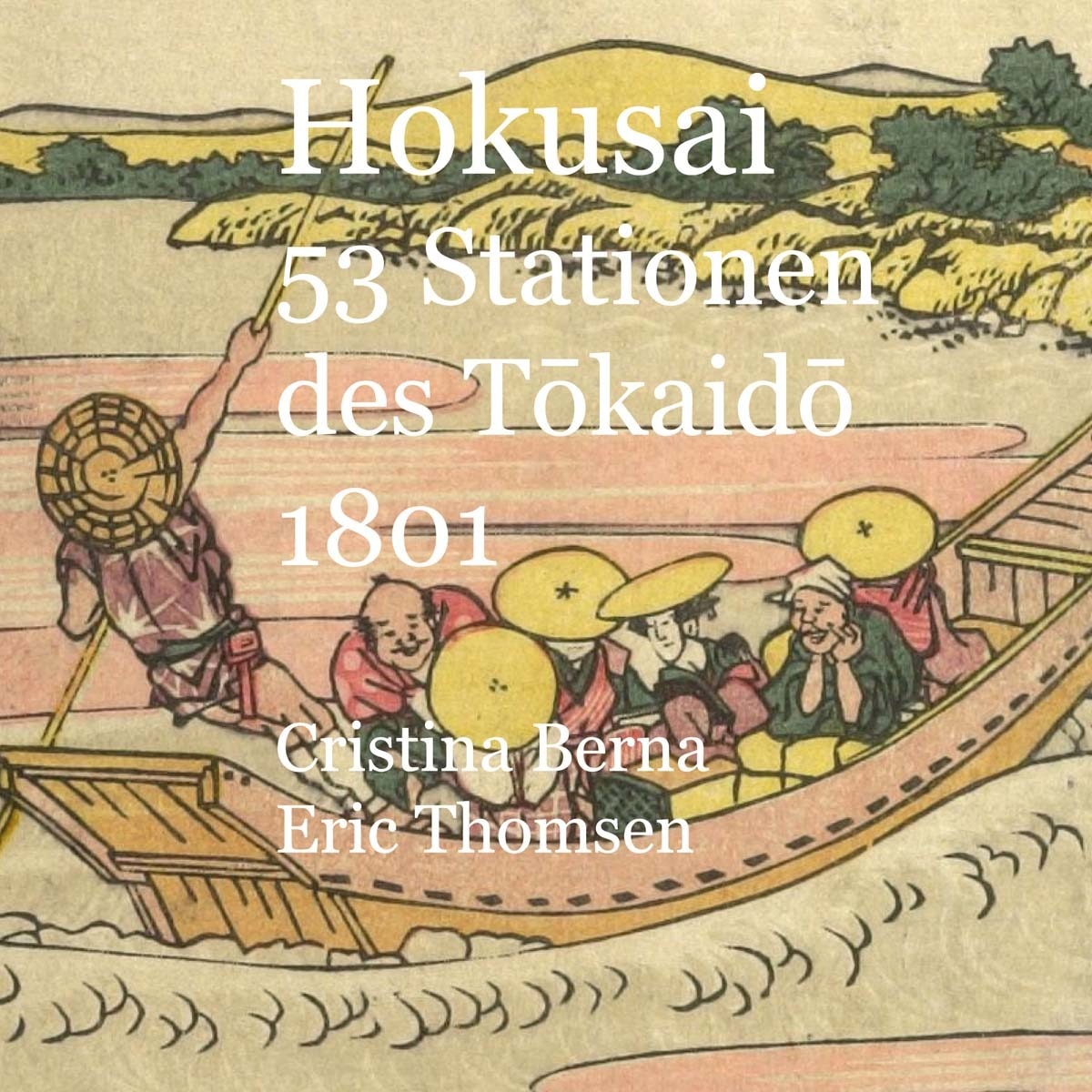 Hokusai 53 Stationen des Tokaido 1801 (Capa dura) 1