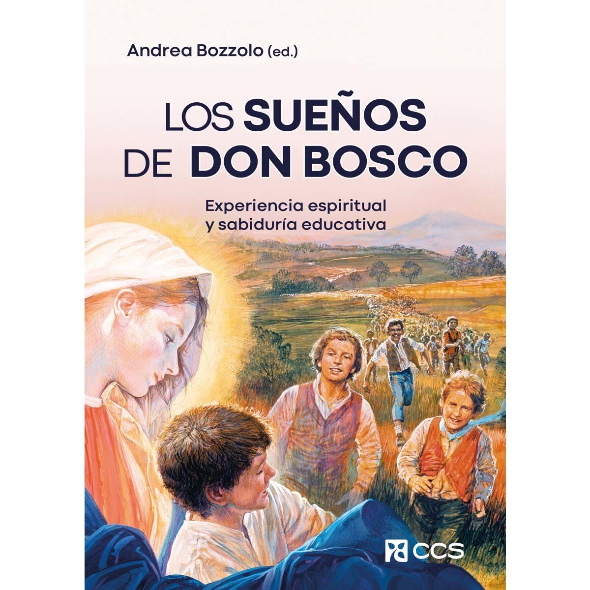 Los sueños de Don Bosco: Experiencia espiritual y sabiduría educativa (Capa mole) 1