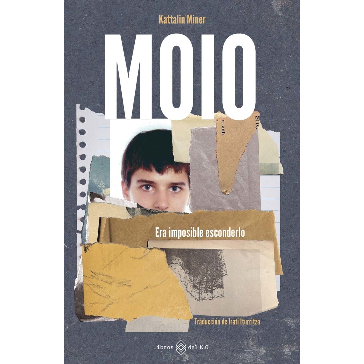 Moio: Era imposible esconderlo (Capa mole com abas) 1