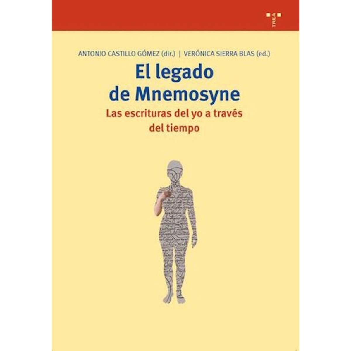 El legado de Mnemosyne. Las escrituras del yo a través del tiempo (Capa mole com abas) 1