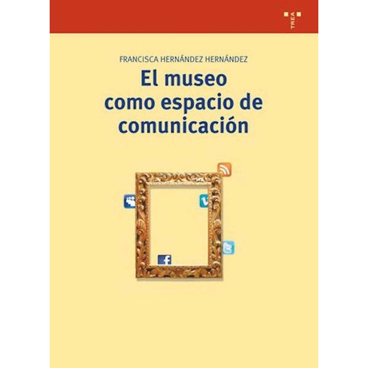 El museo como espacio de comunicación (2ª ed.) (Capa mole com abas) 1