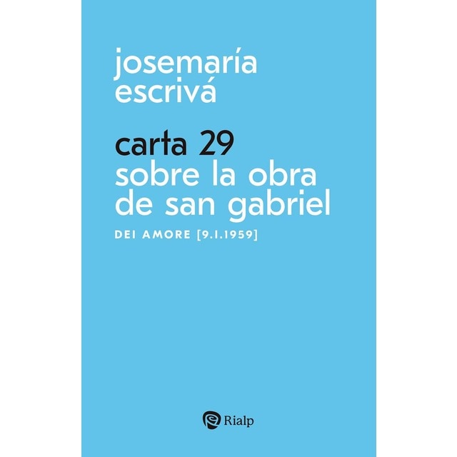 Imagen 0 de Carta 29. Sobre la obra de San Gabriel: Dei amore [9.I.1959]  (Tapa blanda)
