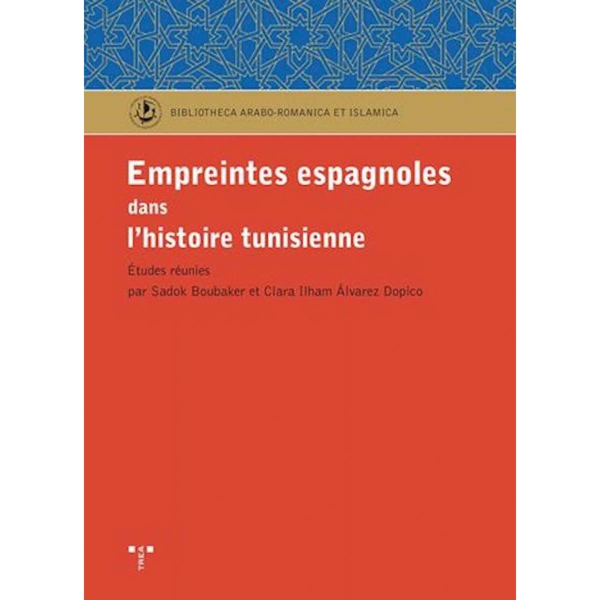 Empreintes espagnoles dans l'histoire tunisienne (Capa mole com abas) 1