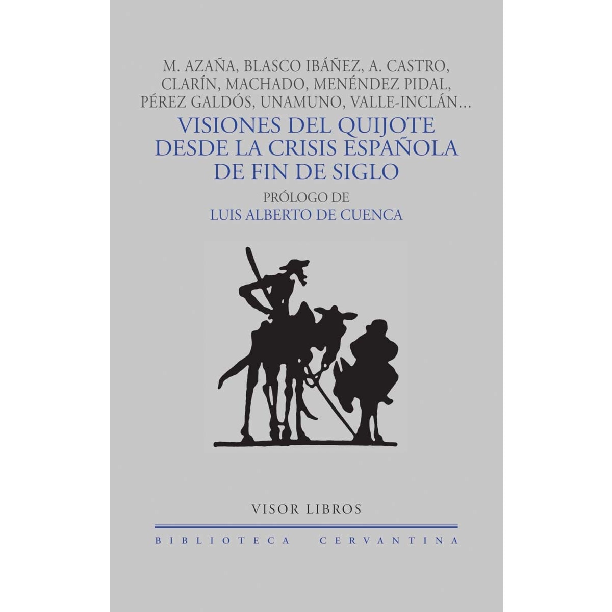Visiones del Quijote desde la crisis española de fin de siglo 1