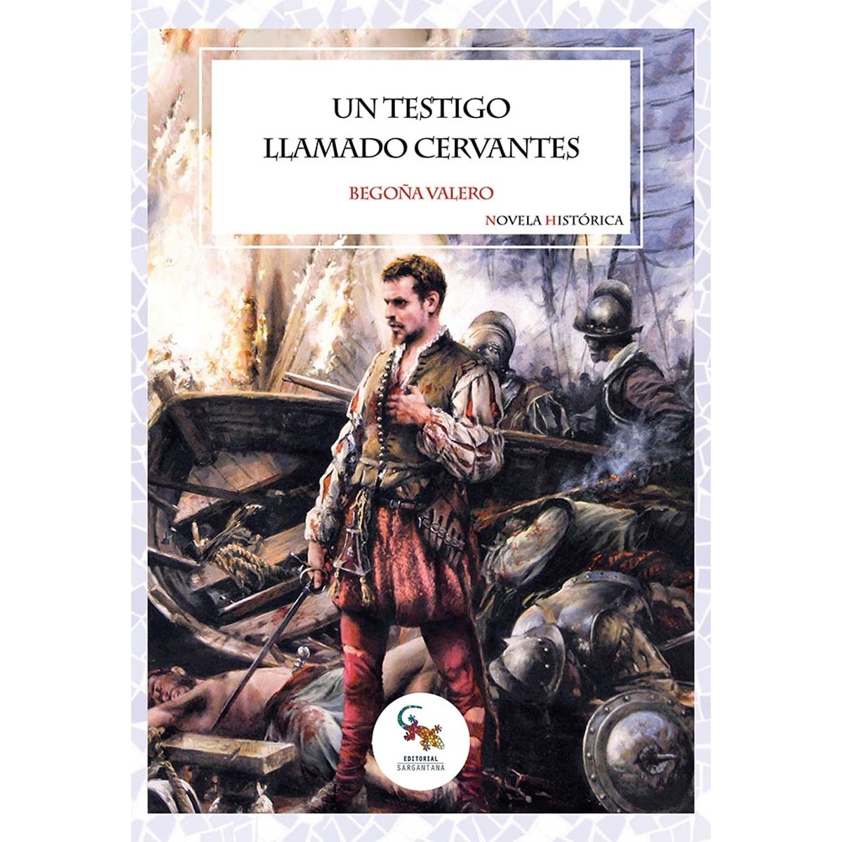 Un testigo llamado Cervantes (Capa mole com abas) 1