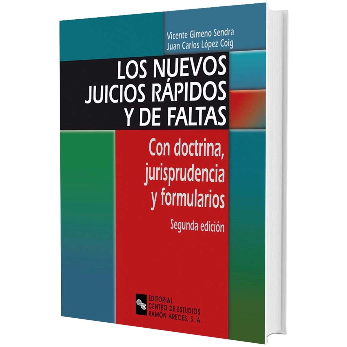 Los nuevos juicios rápidos y de faltas: Con doctrina, jurisprudencia y formularios(Tapa blanda) 1