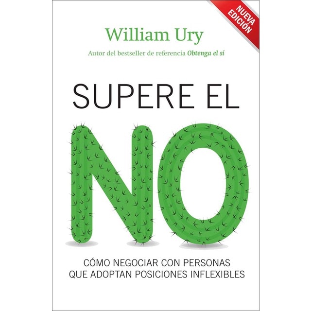 Imagen 0 de Supere el no: Cómo negociar con personas que adoptan posiciones inflexibles  (Tapa blanda con solapas)