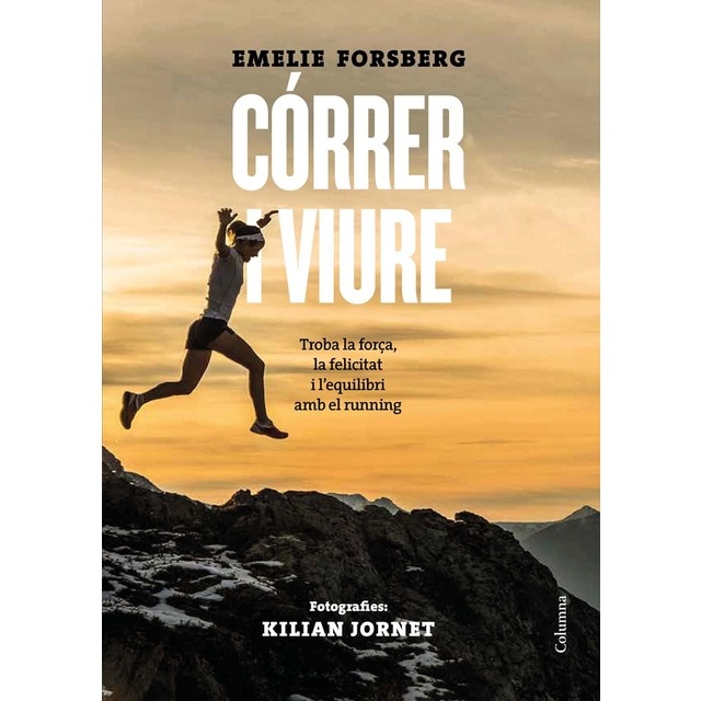 Imagen 0 de Córrer i viure: Trobar la força, la felicitat i l'equilibri en el running (Tapa dura)