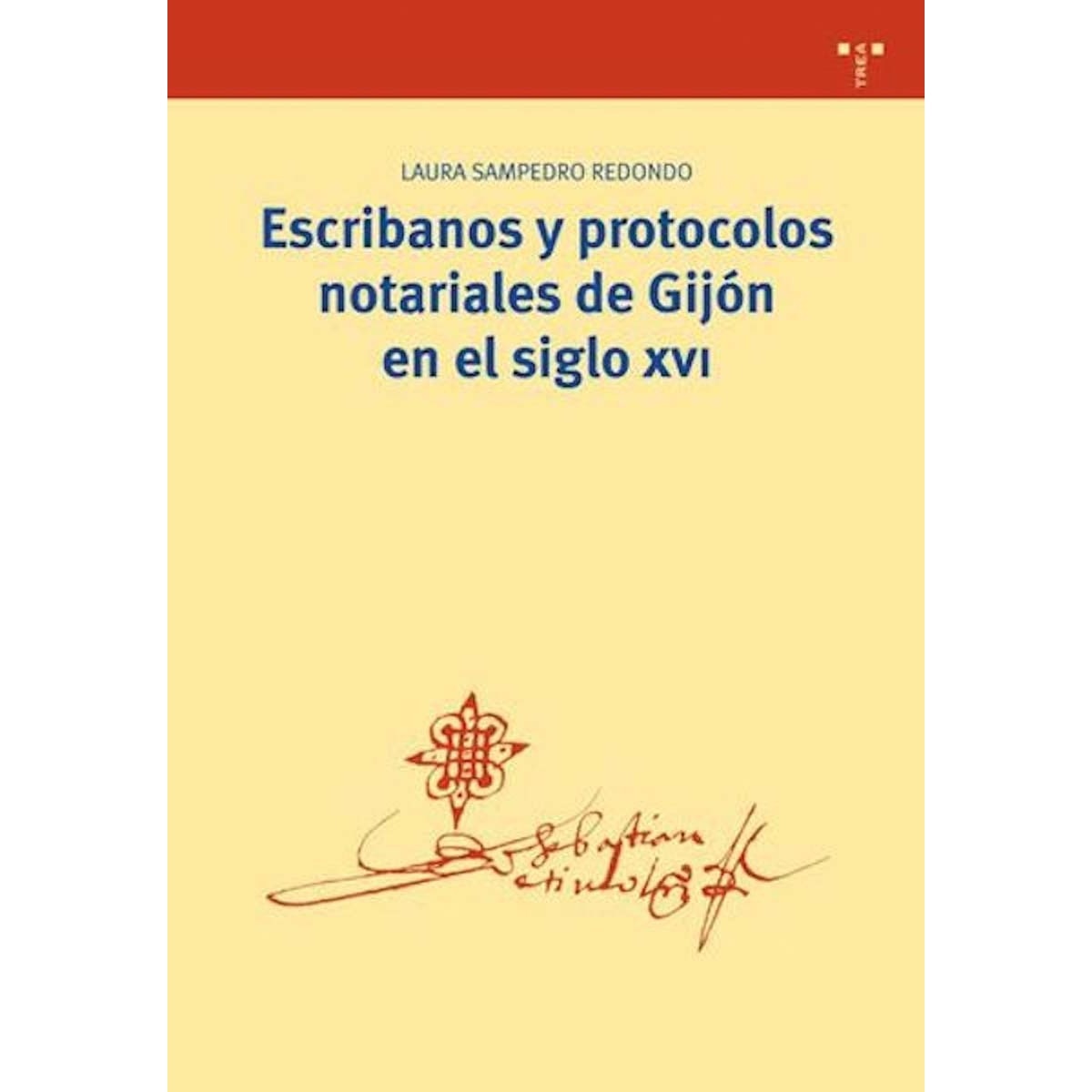 Imagem 0 de Escribanos y protocolos notariales de Gijón en el siglo XVI (Capa mole com abas)