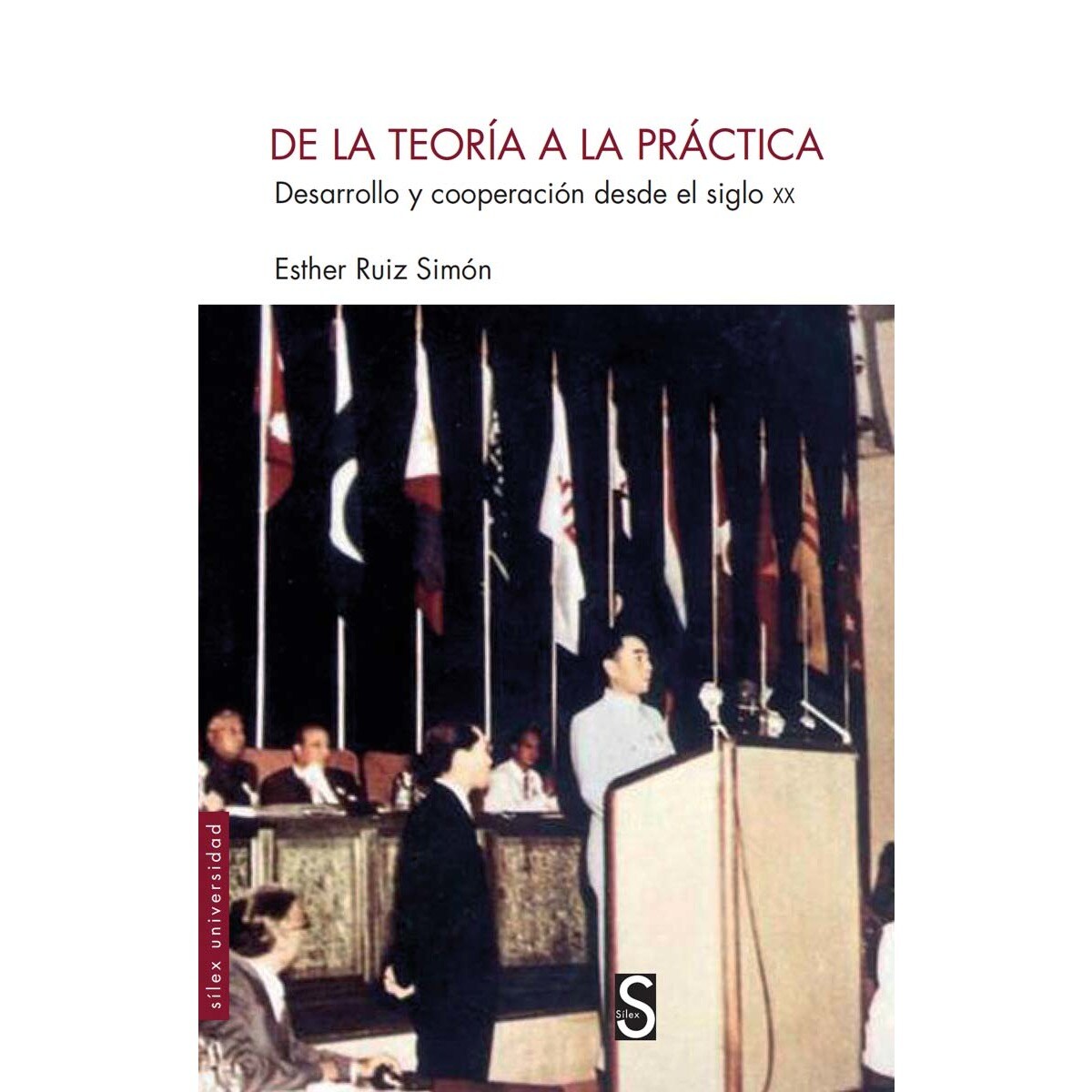 De la teoría a la práctica: Desarrollo y cooperación desde e siglo XX (Capa mole com abas) 1