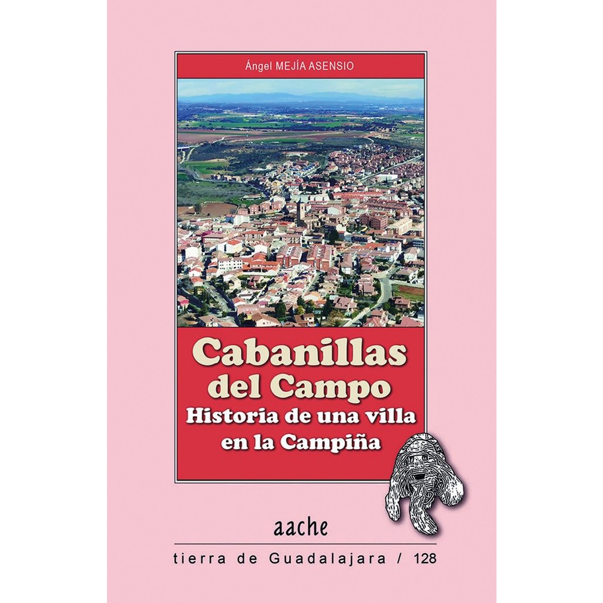 Cabanillas del Campo: Historia de una villa en la Campiña (Capa mole com abas) 1