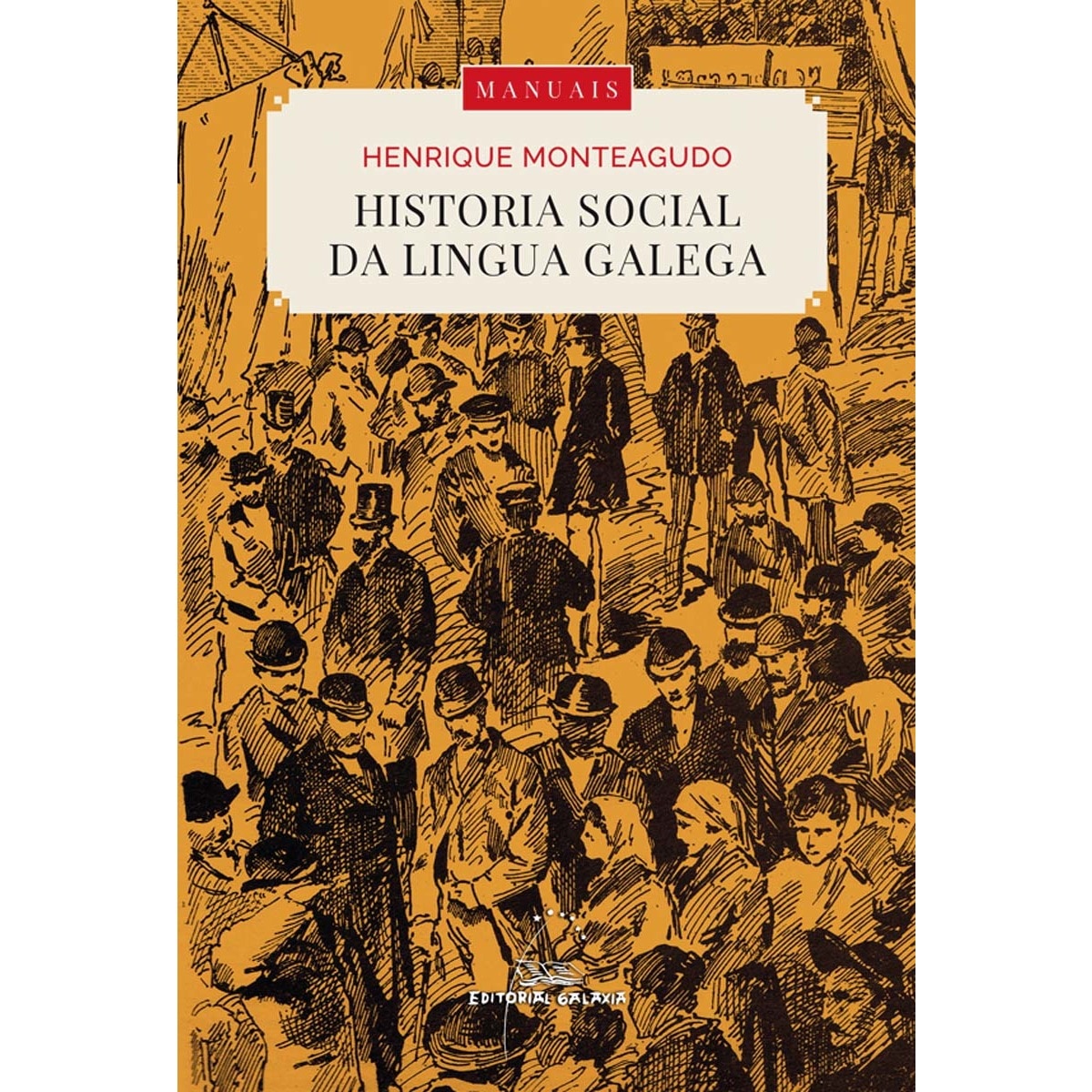 Historia social da lingua galega (Capa mole com abas) 1