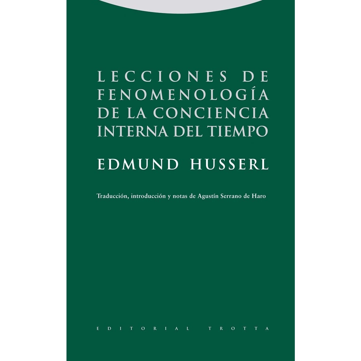 Lecciones de fenomenología de la conciencia interna del tiempo(Tapa blanda) 1