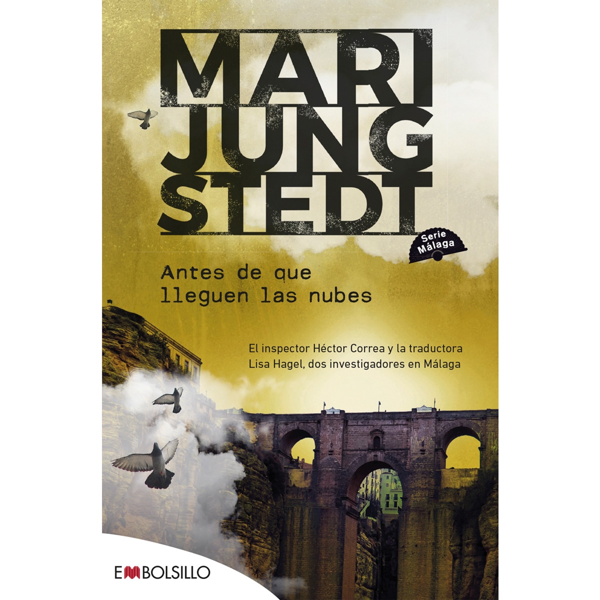 Imagem 0 de Antes de que lleguen las nubes: El inspector Héctor Correa y la traductora sueca Lisa Hagel, dos investigadores en Málaga (Bolso) (Capa mole)