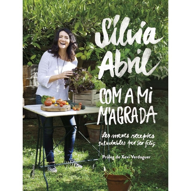 Imagen 0 de Com a mi m'agrada: Les meves receptes saludables per ser feliç. Pròleg de Xevi Verdaguer  (Tapa dura)