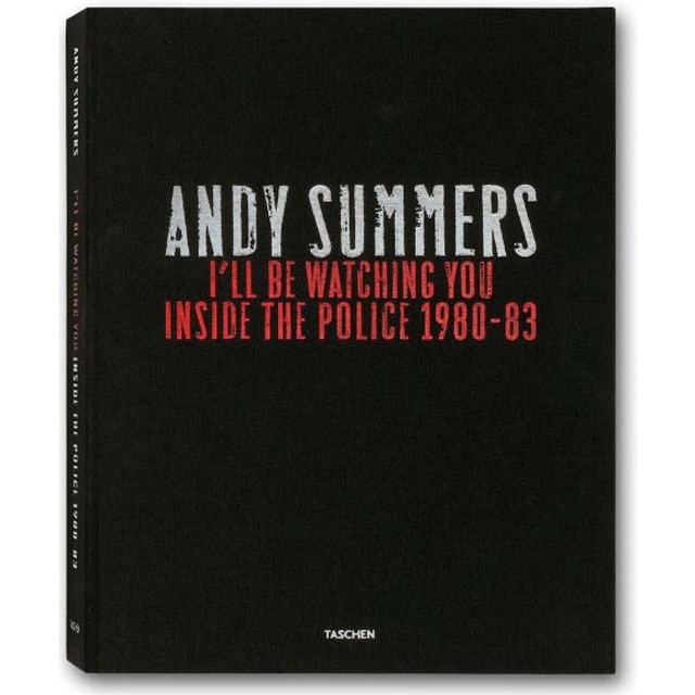 Imagem 0 de Andy Summers. I'll Be Watching You. Inside The Police 1980?1983 (Capa dura)