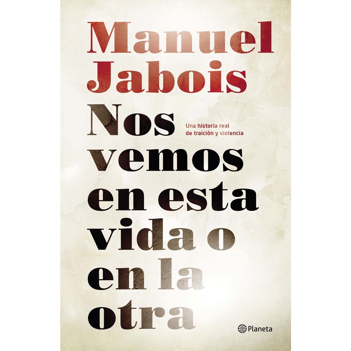 Imagem 0 de Nos vemos en esta vida o en la otra(Tapa dura)