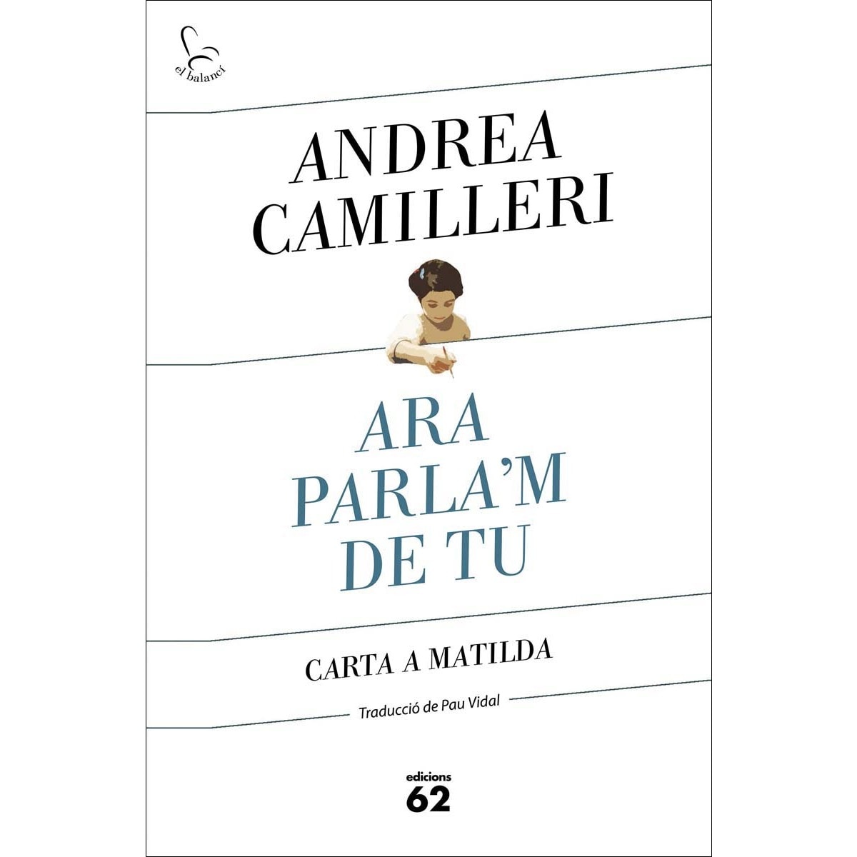 Ara parla'm de tu: Carta a la Matilda (Capa mole com abas) 1