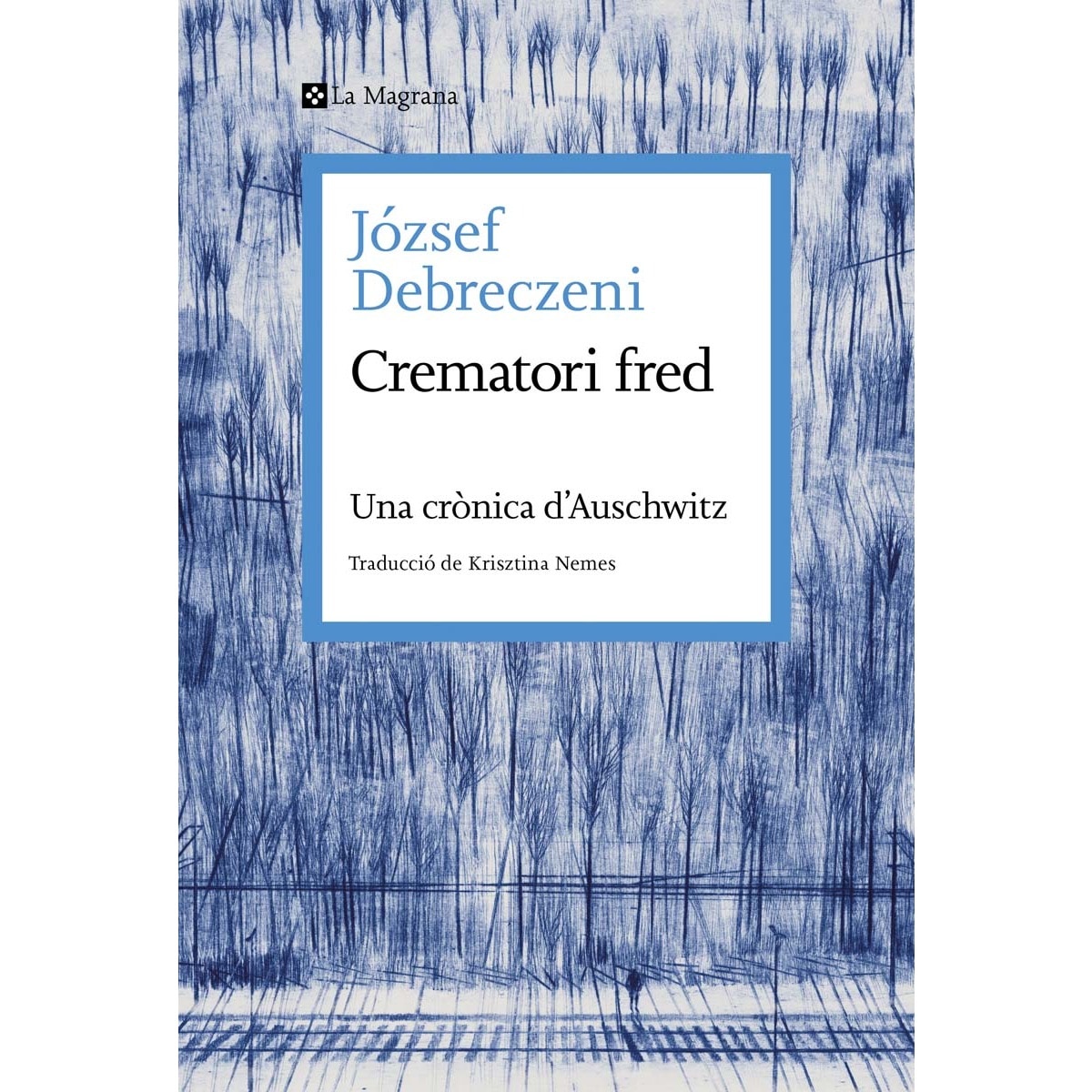 Crematori fred: Una crònica d'Auschwitz (Capa mole) 1