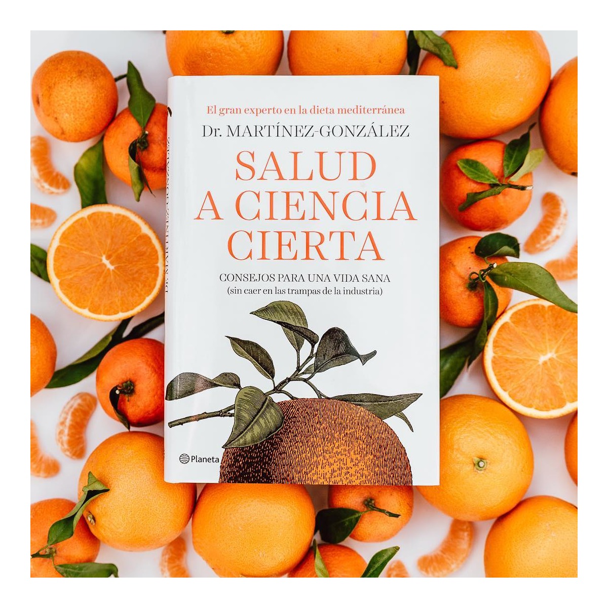 Salud a ciencia cierta: Consejos para una vida sana (sin caer en las trampas de la industria) 2
