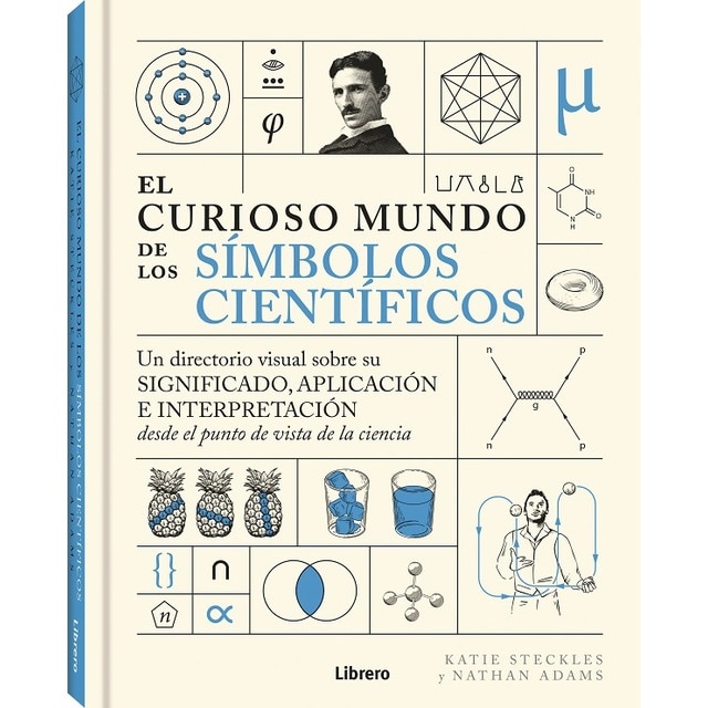 Imagem 0 de CURIOSO MUNDO DE LOS SIMBOLOS CIENTIFICOS, EL: UN DIRECTORIO VISUAL SOBRE SU SIGNIFICADO, APLICACION E INTERPRETACION