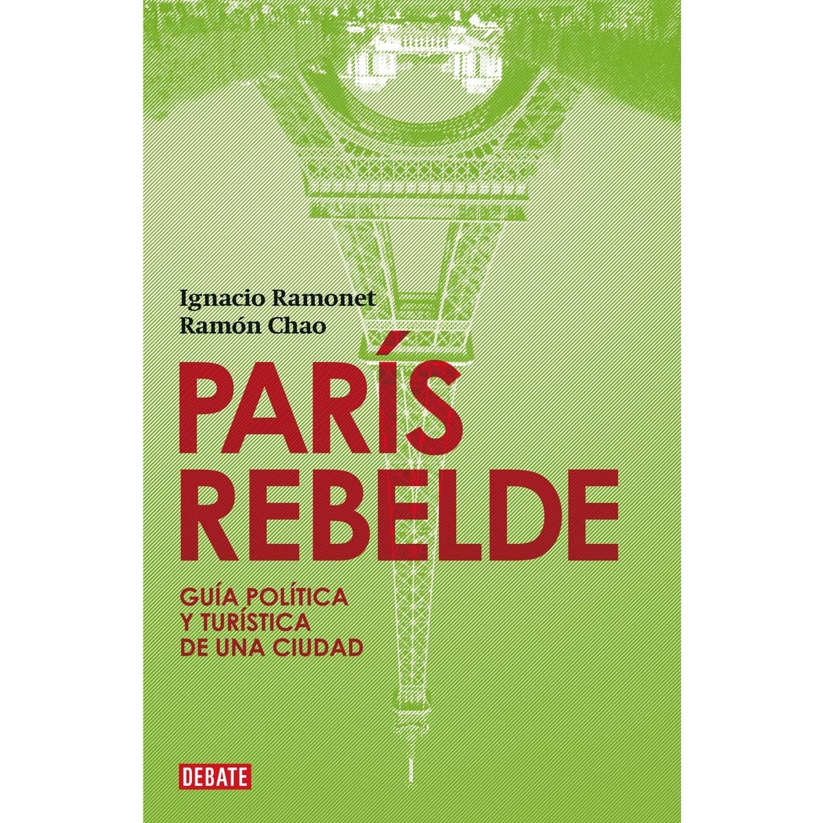París rebelde: Guía política y turística de una ciudad(Tapa blanda) 1