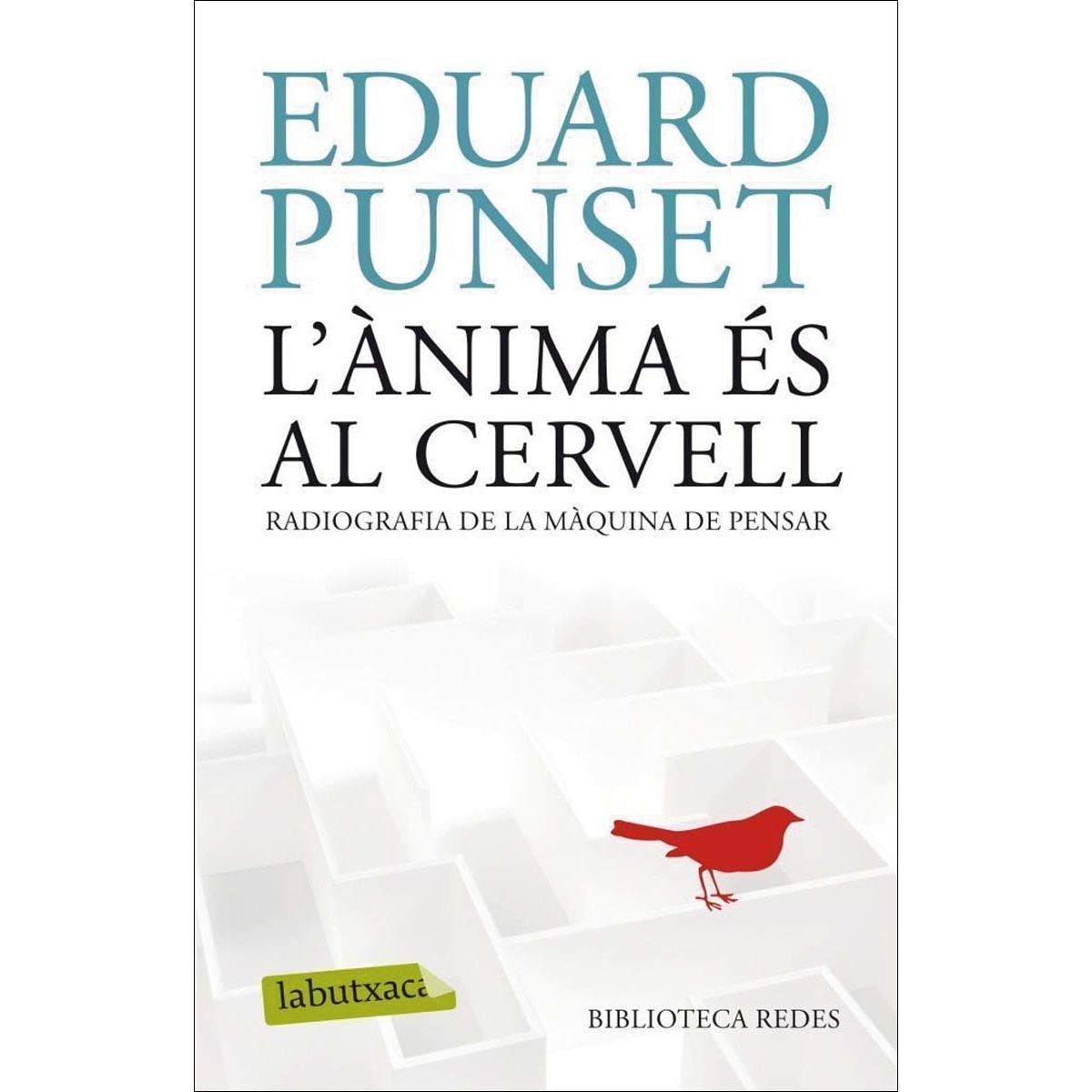 L'ànima és al cervell: Radiografia de la màquina de pensar(Bolsillo) (Tapa blanda) 1