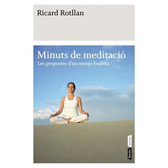 Minuts de meditació: Les propostes d'un monjo budista (Capa mole com abas) 1