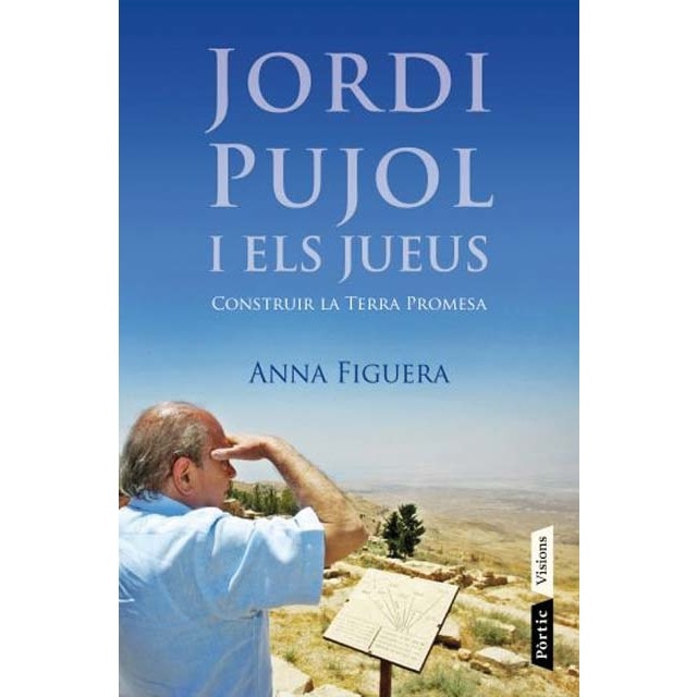Imagem 0 de Jordi Pujol i els jueus: Construir la terra promesa (Capa mole com abas)
