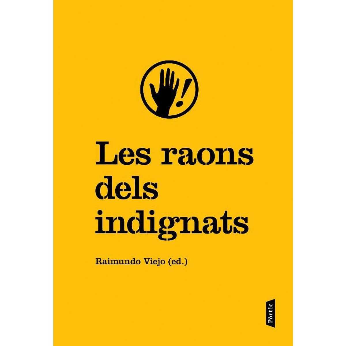 Les raons dels indignats (Capa mole com abas) 1
