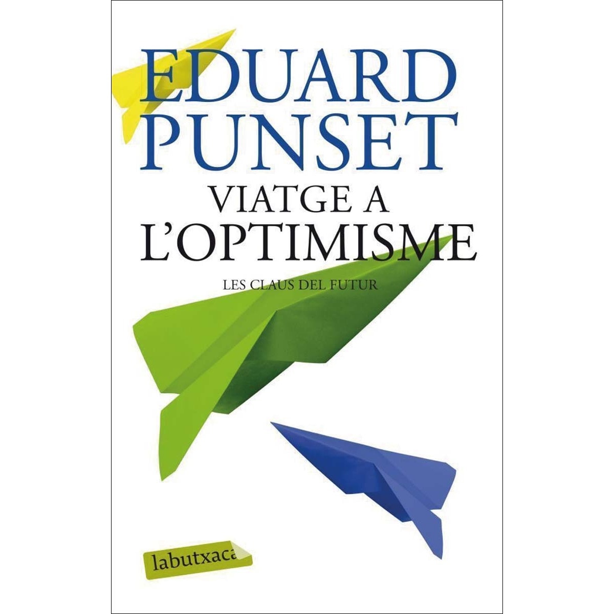 Viatge a l'optimisme(Bolsillo) (Tapa blanda) 1