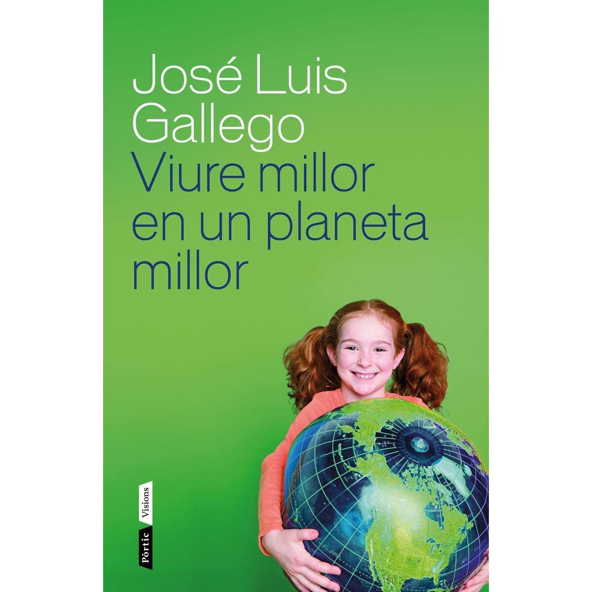 Viure millor en un planeta millor (Capa mole com abas) 1