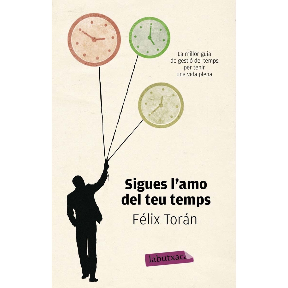 Imagem 0 de Sigues l'amo del teu temps: La millor guia de gestió del temps per tenir una vida plena(Bolsillo) (Tapa blanda)