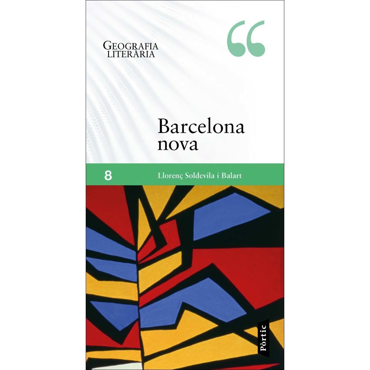Imagem 0 de Barcelona nova: Geografia Literària 8 (Capa mole com abas)