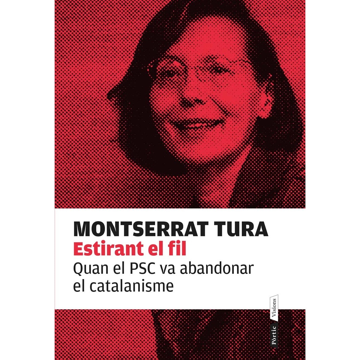 Estirant el fil: Quan el PSC va abandonar el catalanisme (Capa mole com abas) 1