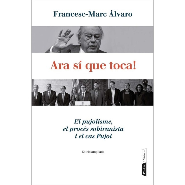 Imagen 0 de Ara sí que toca!: El pujolisme, el procés sobiranista i el cas Pujol  (Tapa blanda con solapas)