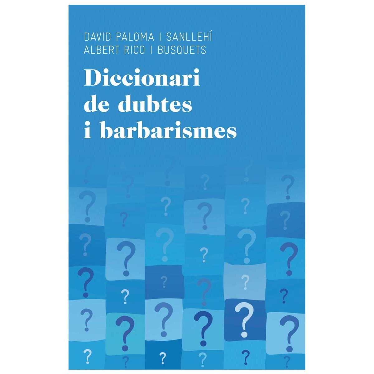 Imagem 0 de Diccionari de dubtes i barbarismes(Tapa blanda)