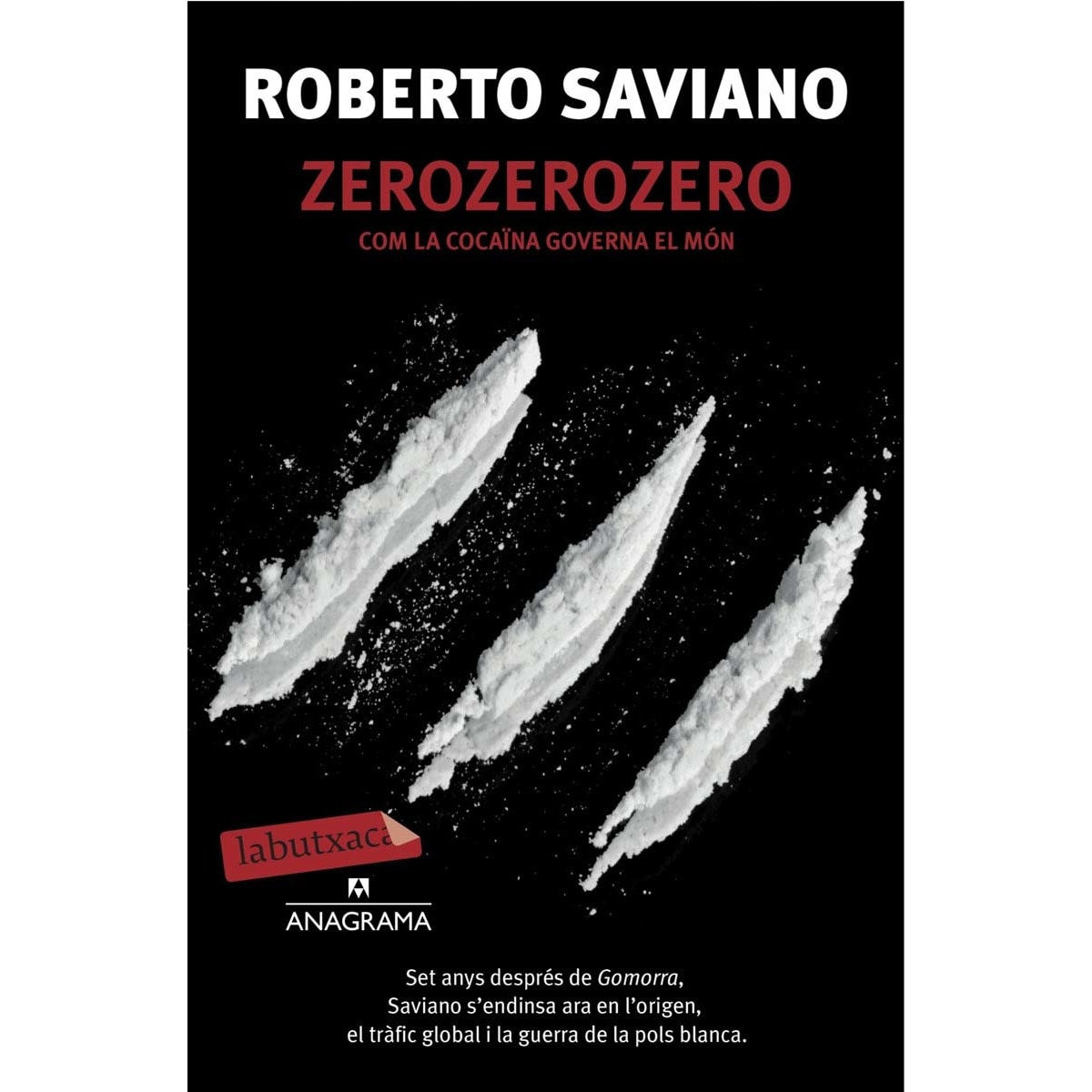 Imagem 0 de ZeroZeroZero: Com la cocaïna governa el món (Bolso) (Capa mole)