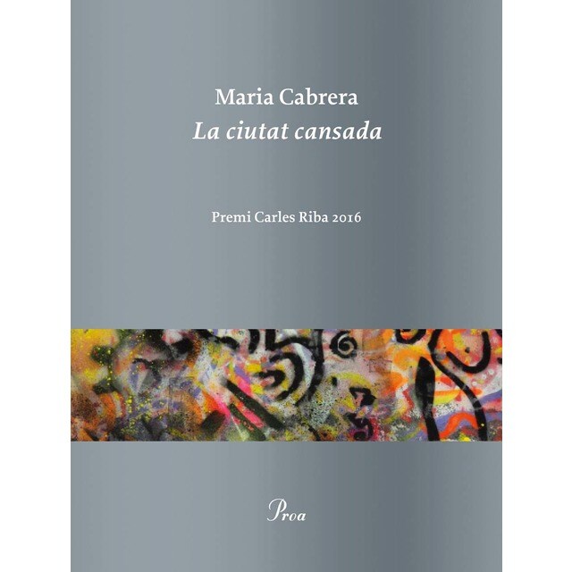 Imagen 0 de La ciutat cansada: Premi Carles Riba 2016  (Tapa blanda con solapas)