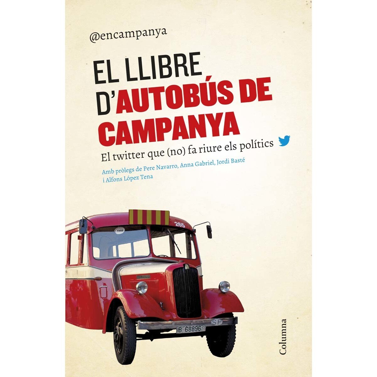 El llibre d'Autobús de campanya: El twitter que (no) fa riure els polítics (Capa mole com abas) 1