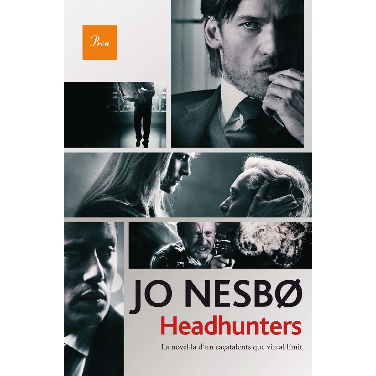 Headhunters: La novel·la d'un caçatalents que viu al límit (Capa mole com abas) 1