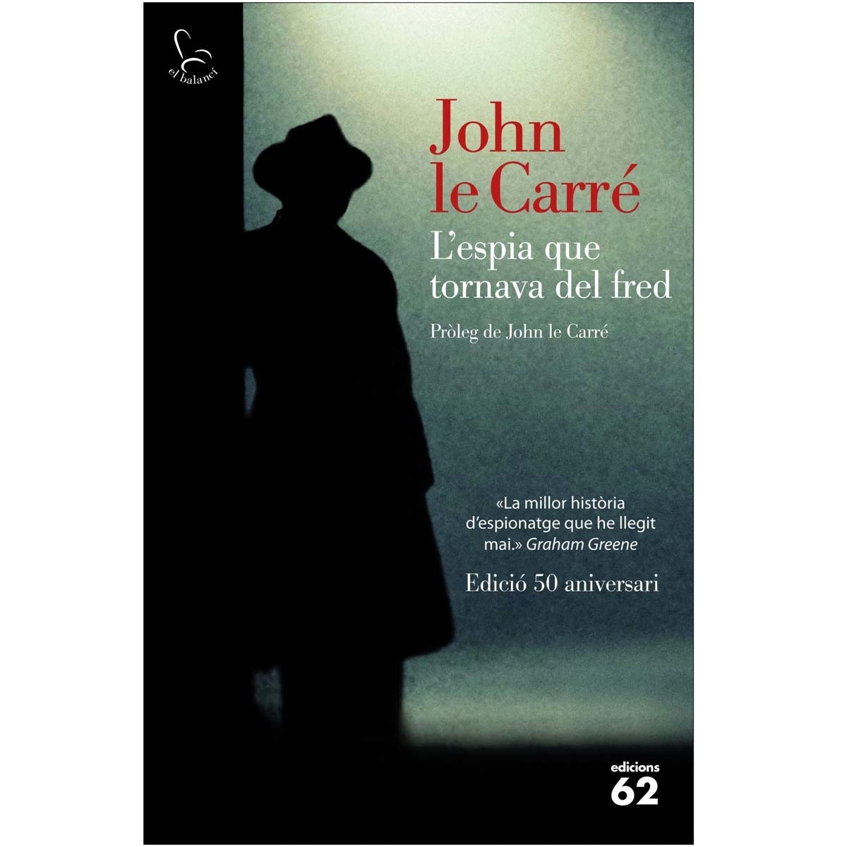 L'espia que tornava del fred (50 aniversari) (Capa mole com abas) 1