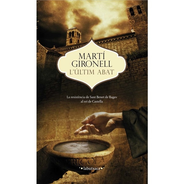 Imagen 0 de L'últim abat: La resistència de Sant Benet de Bages al rei de Castella  (Bolsillo) (Tapa dura)