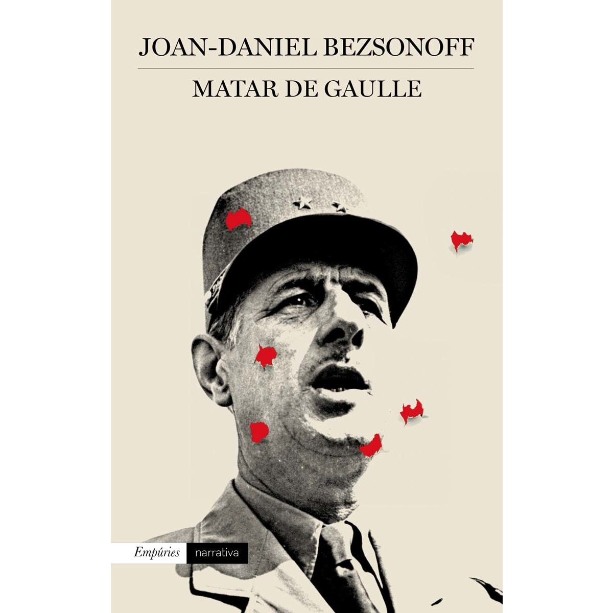 Imagen 0 de Matar De Gaulle  (Tapa blanda con solapas)