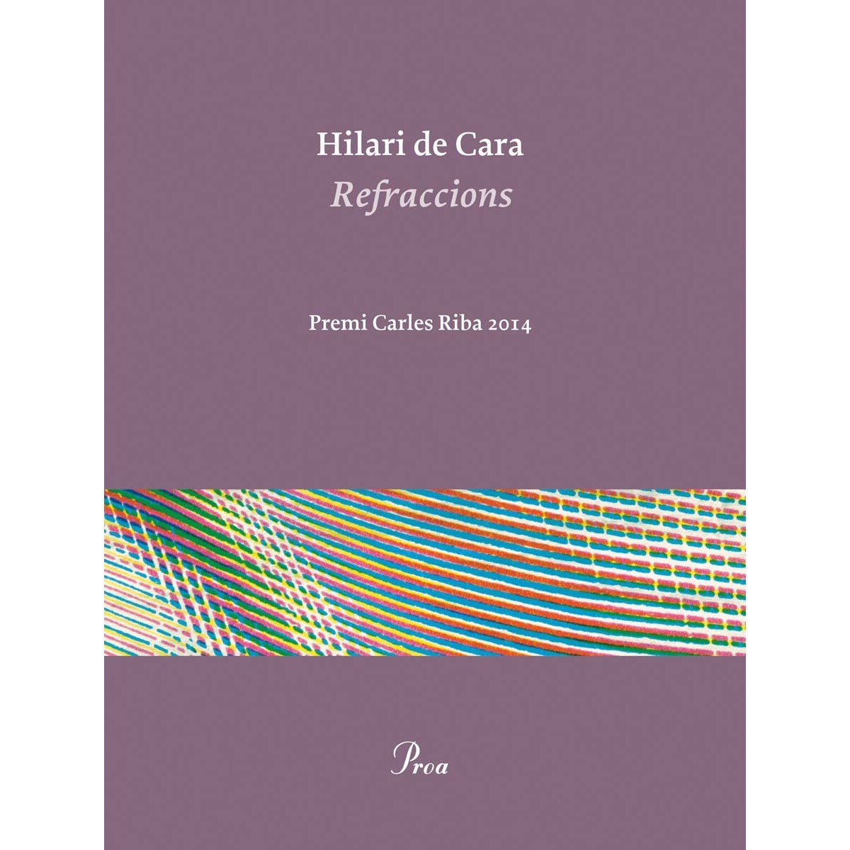Refraccions: Premi Carles Riba 2014 (Capa mole com abas) 1