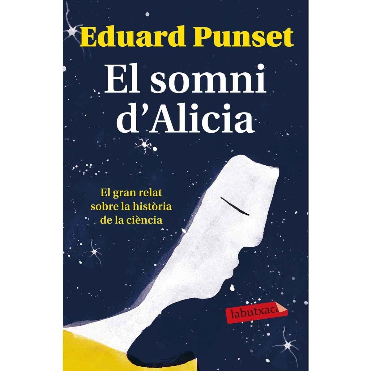 Imagen 0 de El somni d'Alicia: El gran relat sobre la història de la ciència (Bolsillo) (Tapa blanda)