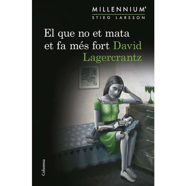 Imagen 0 de El que no et mata et fa més fort (Sèrie Millennium 4)  (Tapa blanda con solapas)